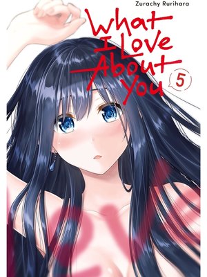 cover image of What I Love About You, Volume 5